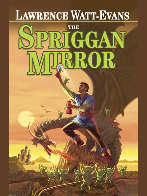 Title details for The Spriggan Mirror by Lawrence Watt-Evans - Available